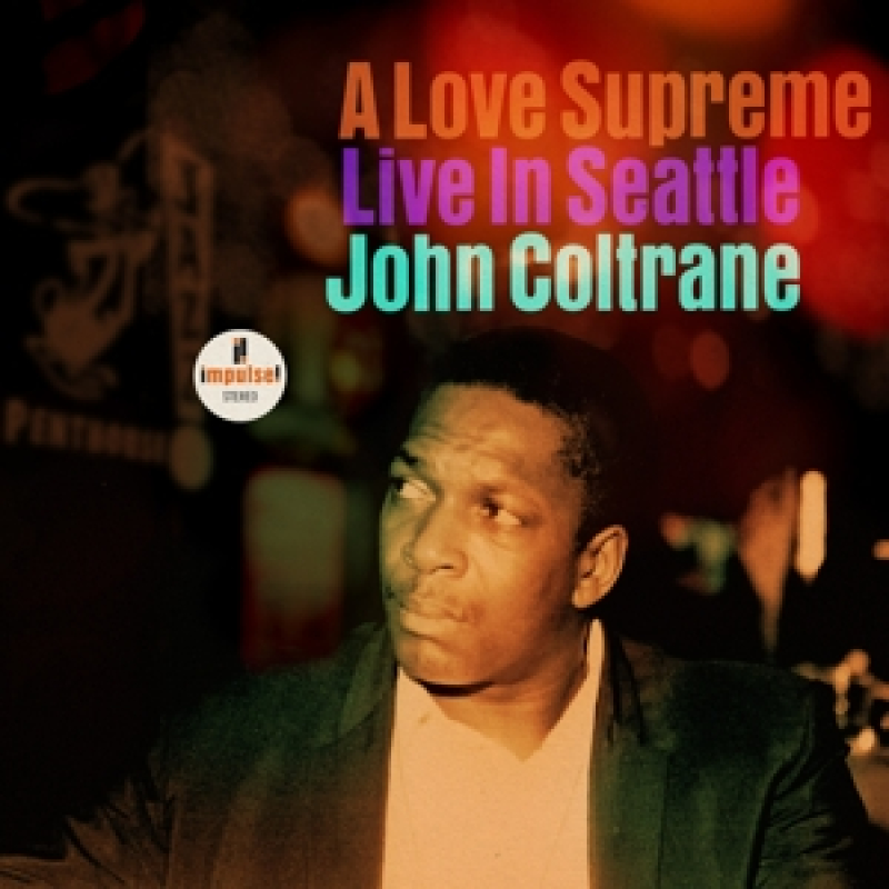 John Coltrane - A Love Supreme: Live In Seattle (2LP) High Quality